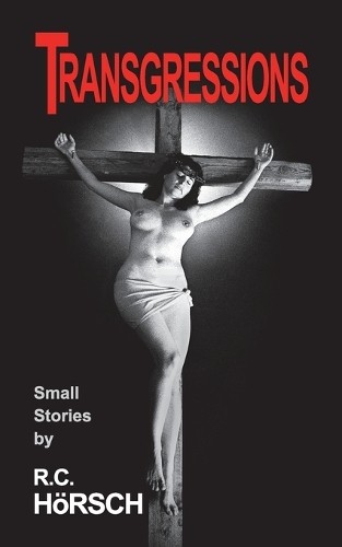 R C Horsch Transgressions (Paperback) (UK IMPORT)
