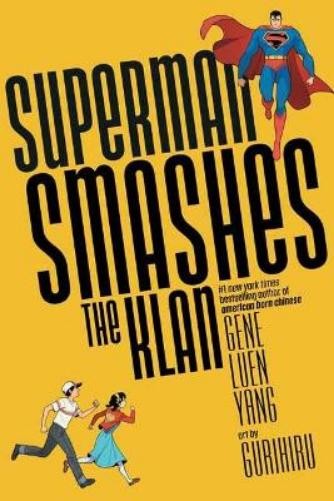 Gene Luen Yang Gurihuru Superman Smashes the Klan (Paperback)