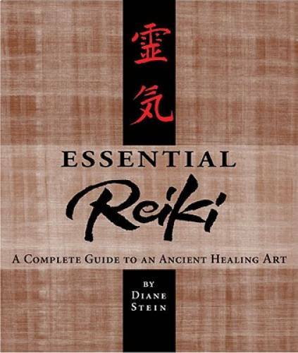 Essential Reiki: A Complete Guide to an Ancient Healing Art - Paperback - GOOD Essential Reiki: A Complete Guide to an Ancient Healing Art - Paperback - GOOD
