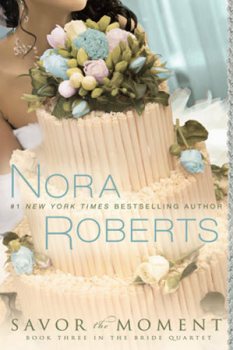 Savor the Moment (The Bride Quartet, Book 3) - Paperback - VERY GOOD Savor the Moment (The Bride Quartet, Book 3) - Paperback - VERY GOOD