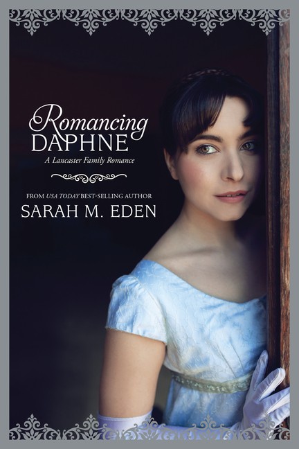Romancing Daphne: Volume 3 Paperback by Sarah M Eden Romancing Daphne: Volume 3 Paperback by Sarah M Eden