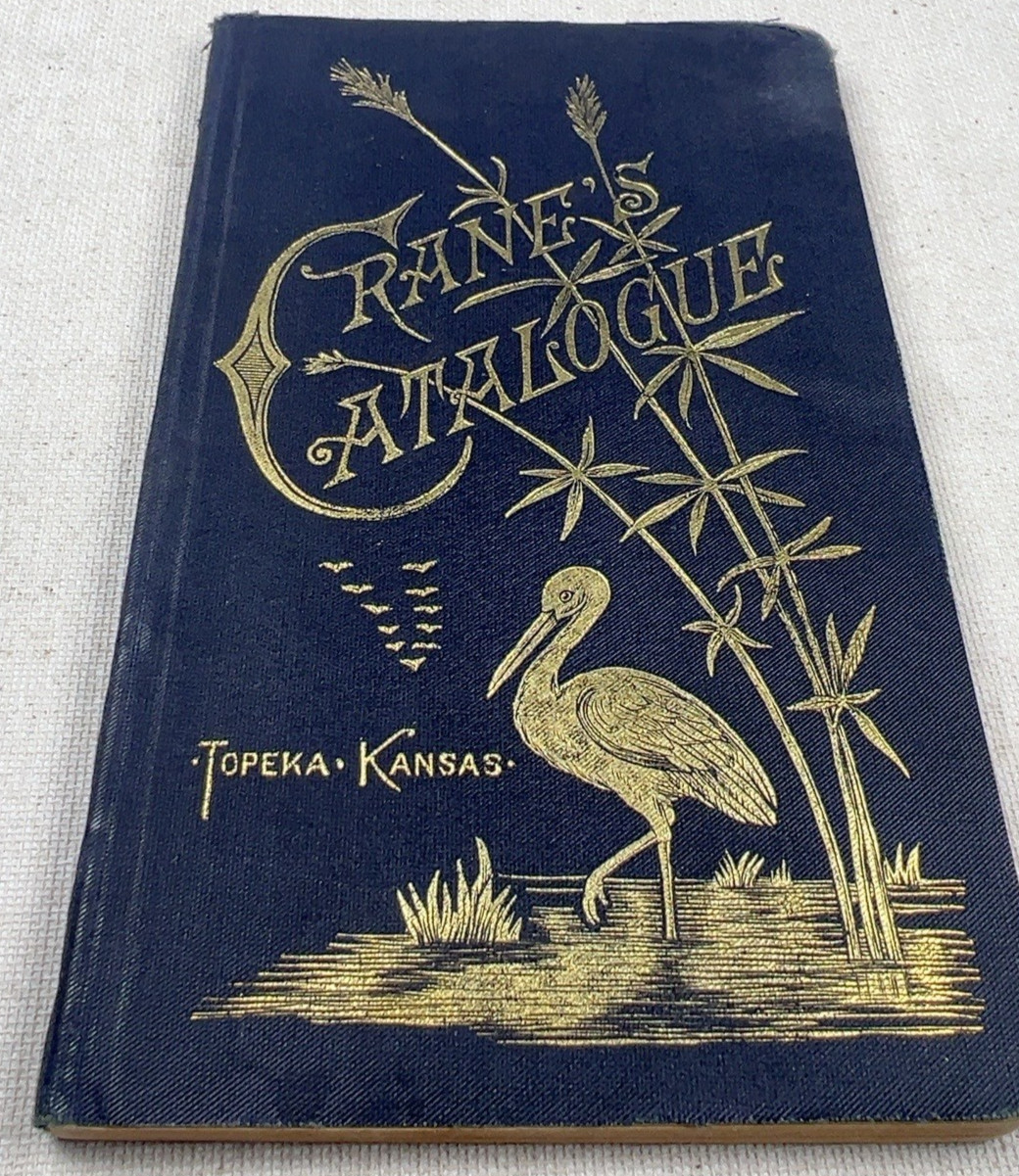 1889 Crane’s Catalogue Geo W Crane Publishing Topeka Kansas 21st Annual Antique