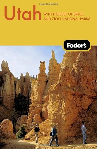 Fodor\'s Utah, 2nd Edition (Fodor\'s Gold Guides) By Fodor\'s