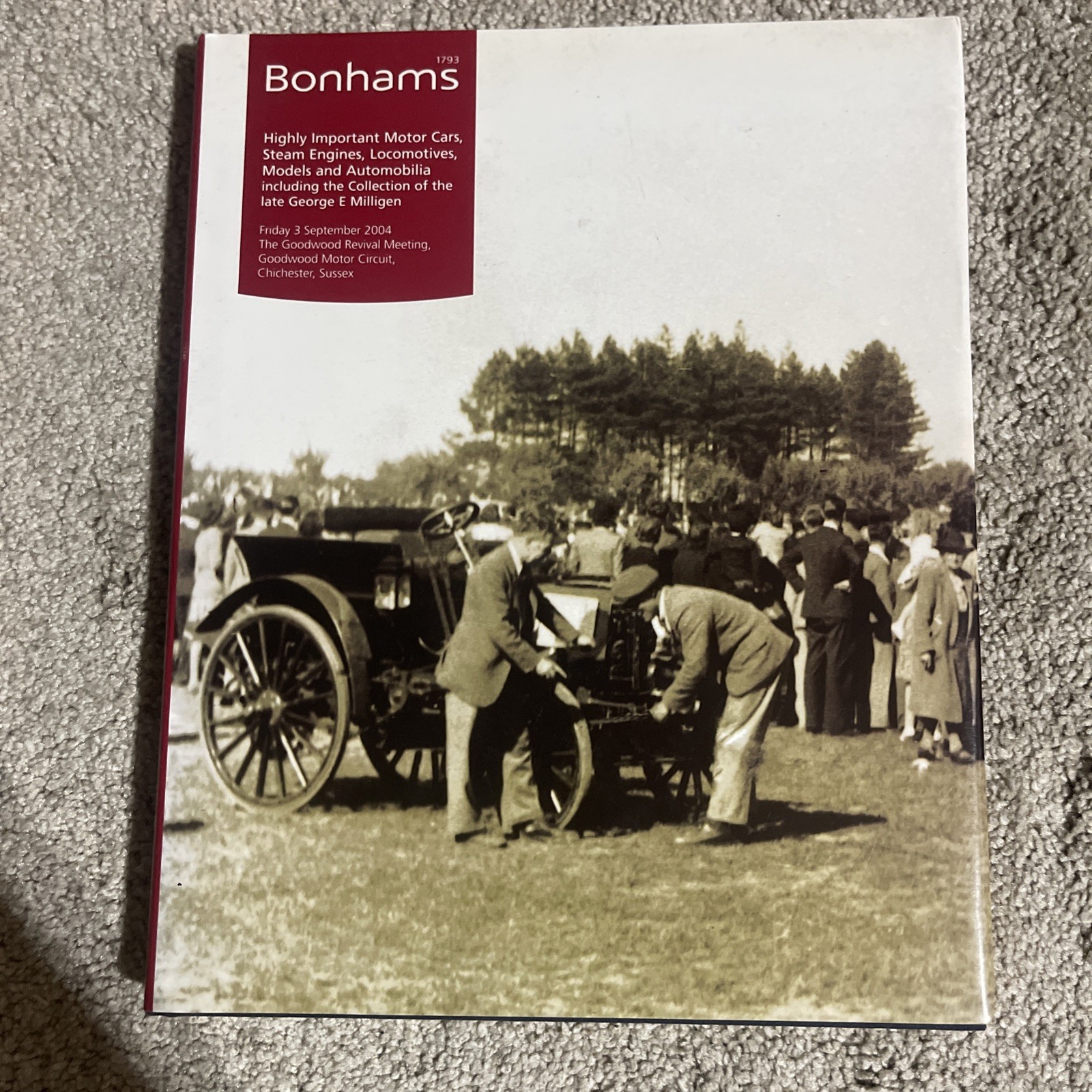 Bonhams Auction Catalog Goodwood Motor Circuit, George E Milligan Collection 