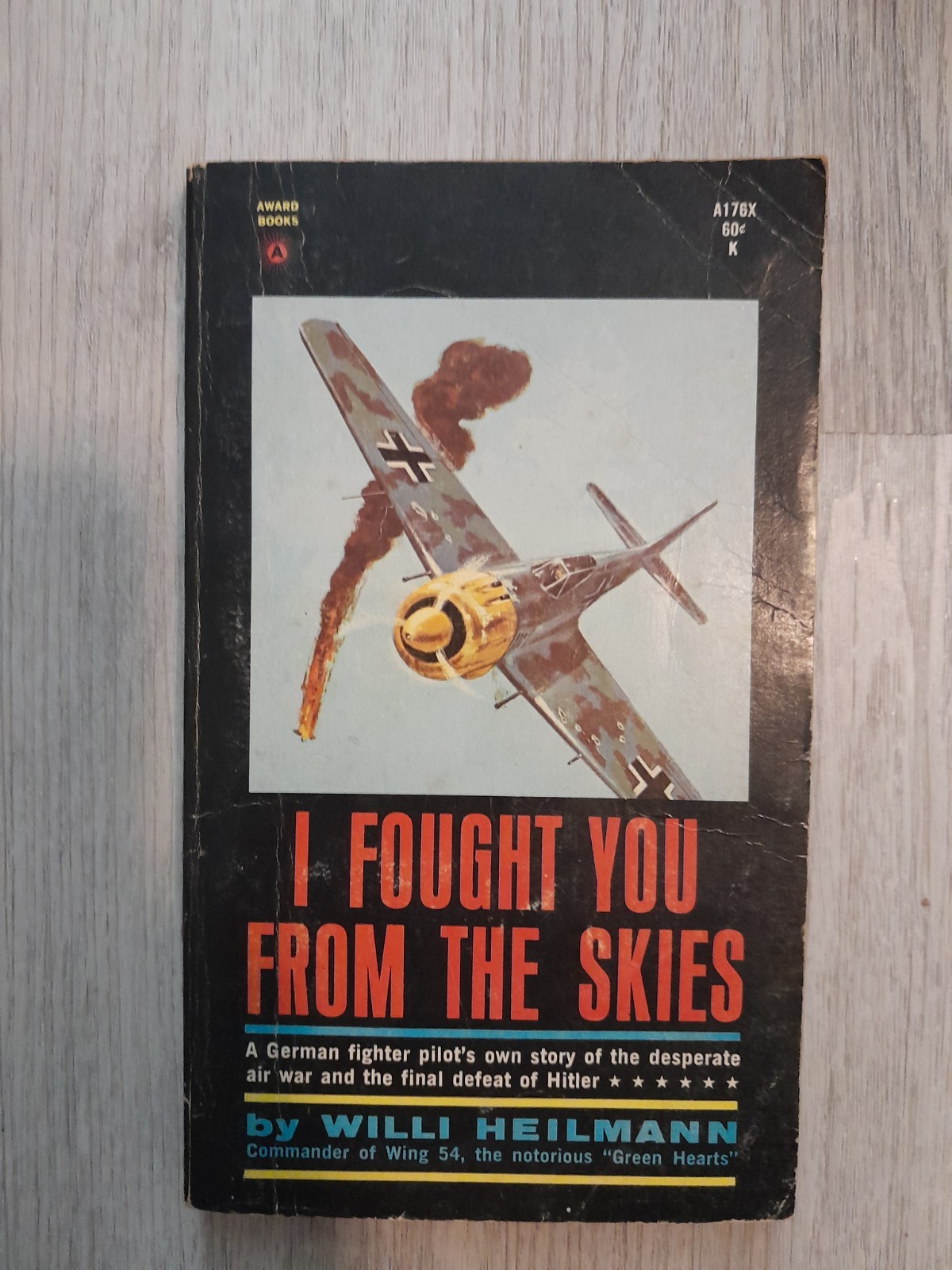 1966 Award Books I Fought You From the Skies Willi Heilmann 1st Printing PB 1966 Award Books I Fought You From the Skies Willi Heilmann 1st Printing PB
