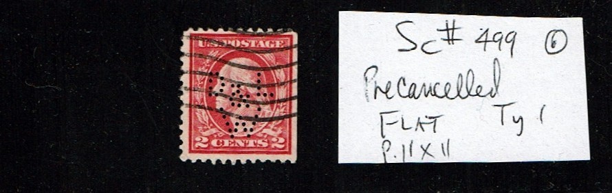 1917-19 U.S. Flat Plate 2c Rose p.11 Unwkm PRECANCELLED   Sc#499 Used Early PC