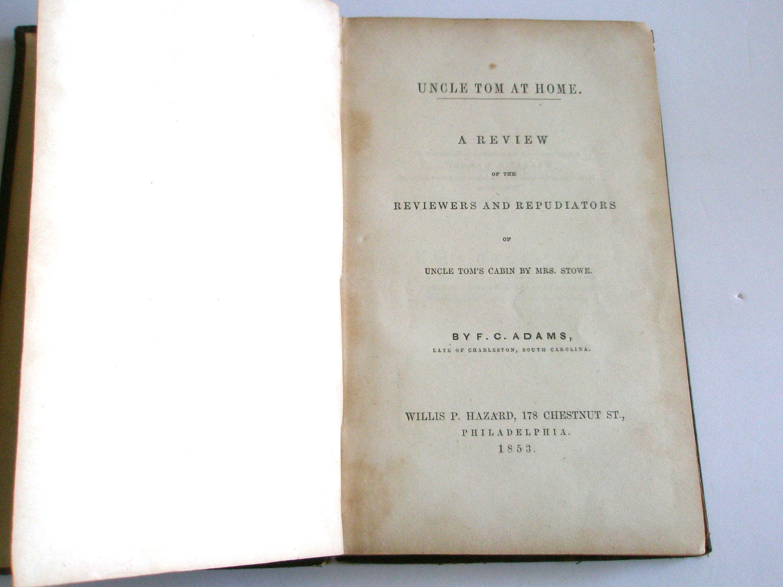 Uncle Tom At Home Review of Reviewers Repudiators F.C. Adams 1853 HC