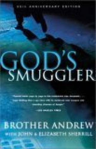 God\'s Smuggler - Hardcover By John and Elizabeth, Brother Andrew Sherr - GOOD God\'s Smuggler - Hardcover By John and Elizabeth, Brother Andrew Sherr - GOOD