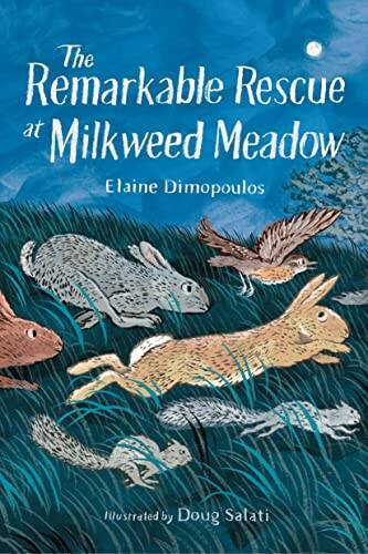 The Remarkable Rescue at Milkweed Meadow - Hardcover - GOOD The Remarkable Rescue at Milkweed Meadow - Hardcover - GOOD