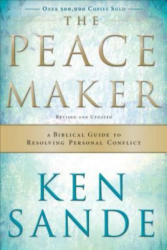 The Peacemaker: A Biblical Guide to Resolving Personal Conflict - VERY GOOD