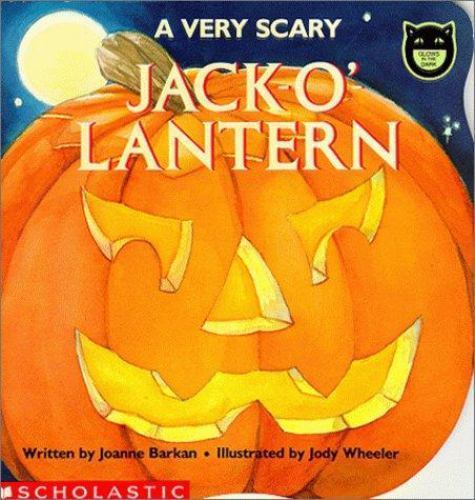 A Very Scary Jack-O-Lantern by Barkan, Joanne