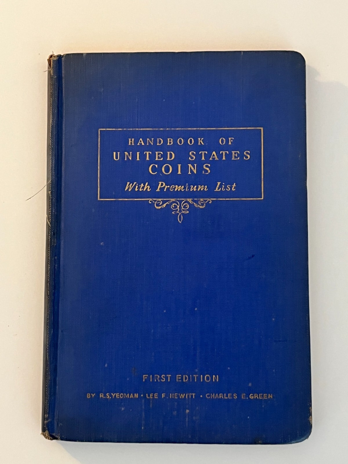 HANDBOOK OF UNITED STATES COINS With Premium List FIRST Edition Yeoman 1942