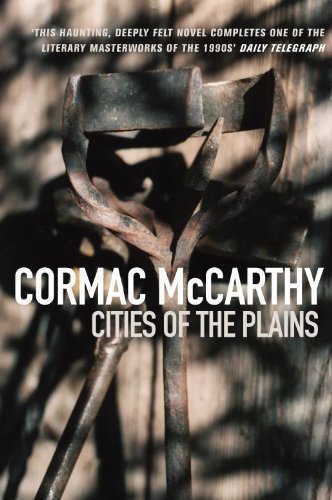 Cities of the Plain (Border Trilogy S.) By Cormac McCarthy