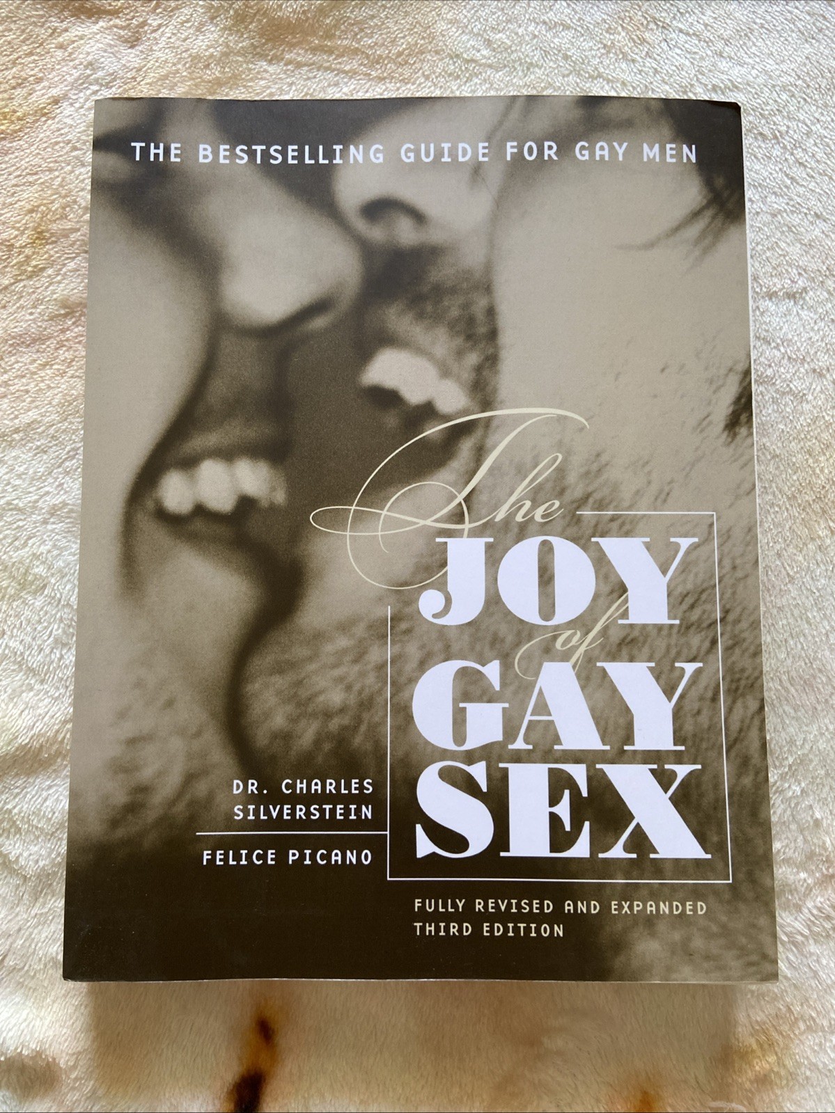 The Joy of Gay Sex Fully Revised & Expanded by Silverstein & Picano NEW