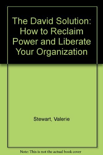 The David Solution: How to Reclaim Power and Liberate Your Organ