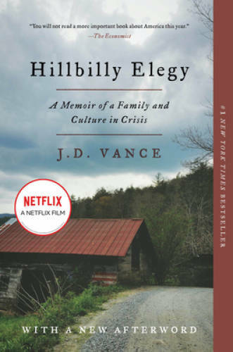 Hillbilly Elegy: A Memoir of a Family and Culture in Crisis - VERY GOOD Hillbilly Elegy: A Memoir of a Family and Culture in Crisis - VERY GOOD