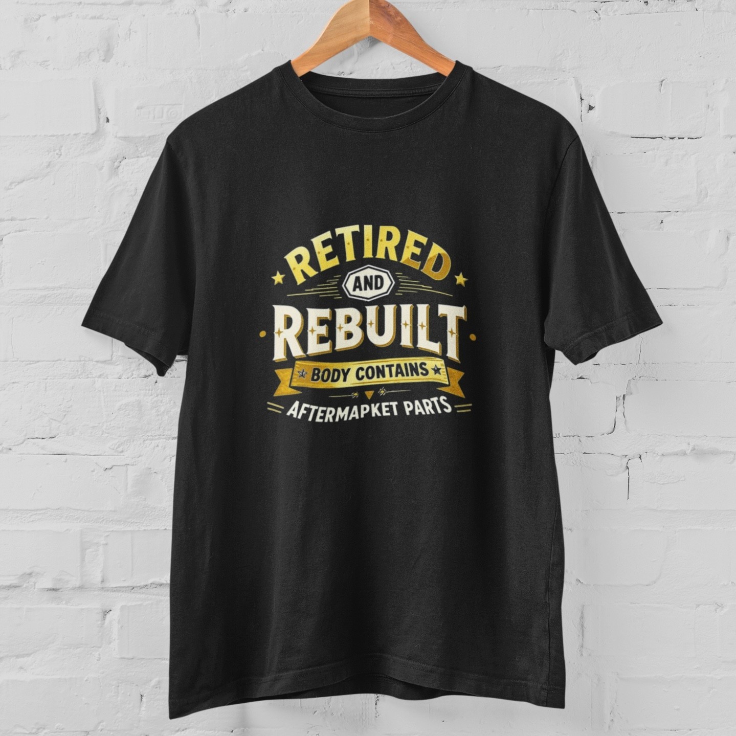 Retired and Rebuilt T-Shirt Funny Aftermarket Parts Retirement Gift for Men Retired and Rebuilt T-Shirt Funny Aftermarket Parts Retirement Gift for Men