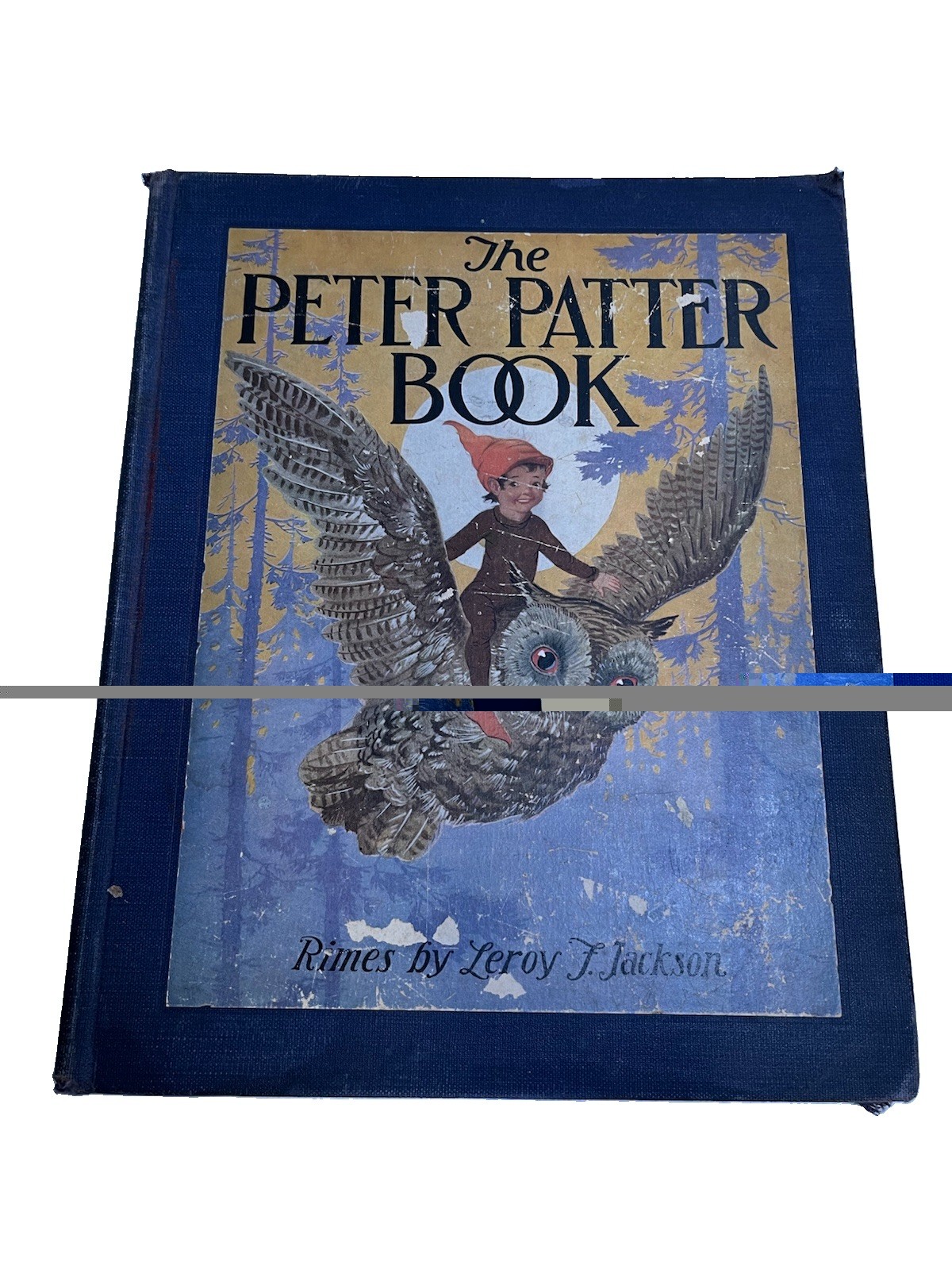 The Peter Patter Book Leroy Jackson Blanche Fisher Wright 1926 Rand McNally HC
