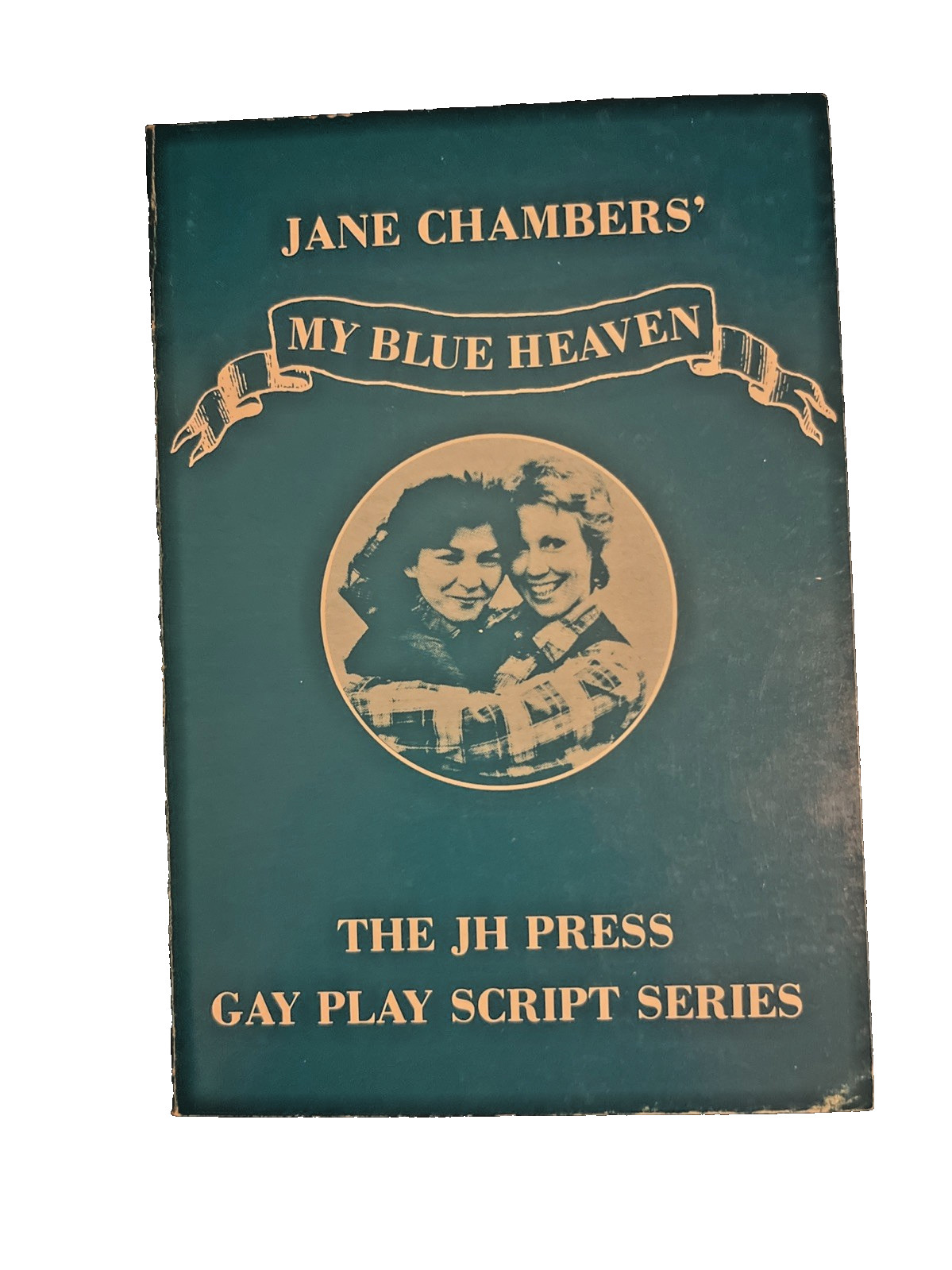 My Blue Heaven: A Comedy in Two Acts *Signed* - Jane Chambers - 1st Edition 1982 My Blue Heaven: A Comedy in Two Acts *Signed* - Jane Chambers - 1st Edition 1982