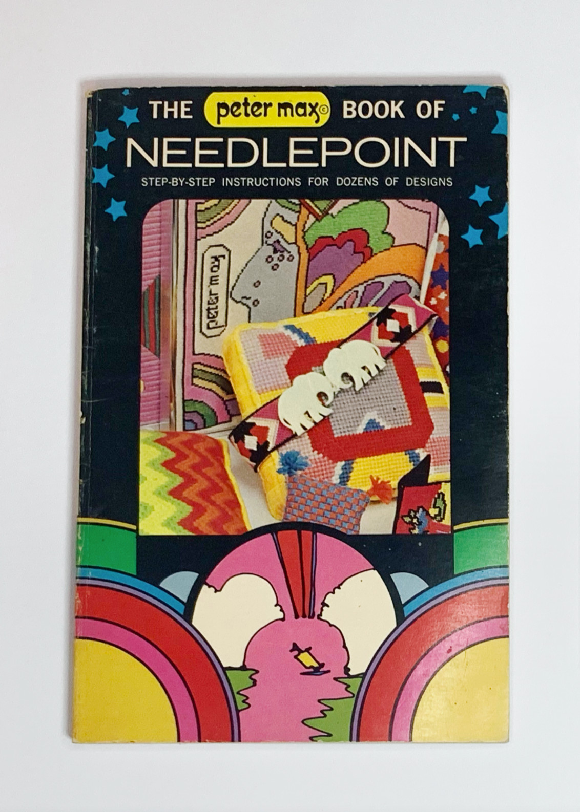 Vintage PETER MAX BOOK of NEEDLEPOINT 1972