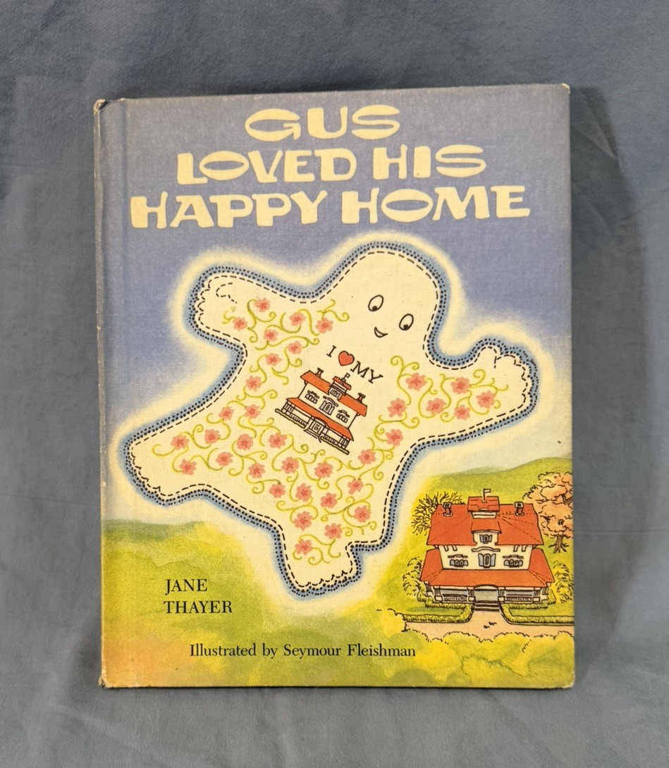 Jane Thayer Gus Loved His Happy Home (Gus) Seymour Fleishman Illus HC 1989