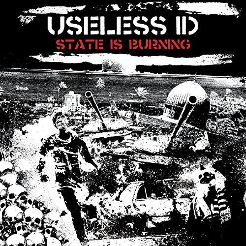 Useless ID - State is Burning [New CD]