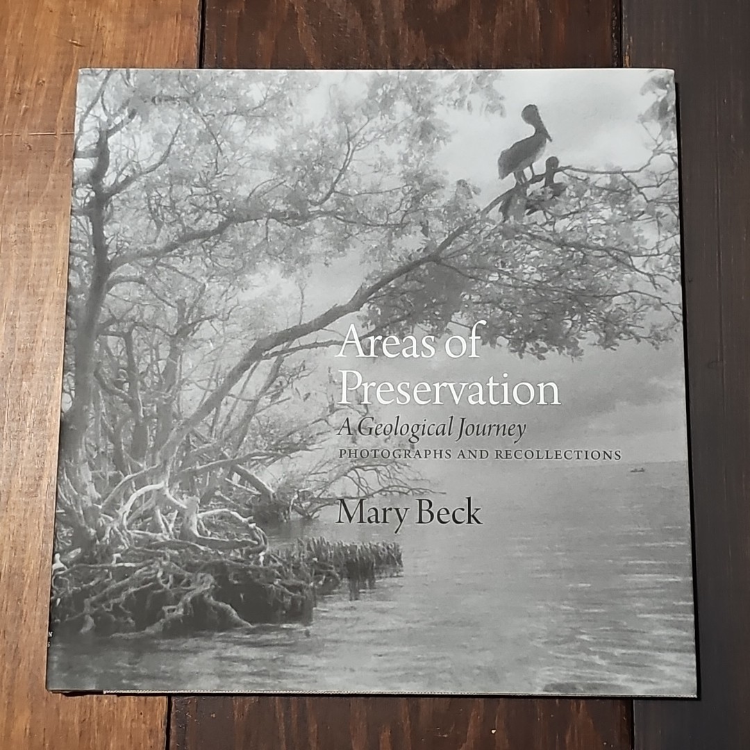Areas of Preservation: A Geological Journey By Mary Beck, Hardcover, 2014 Signed Areas of Preservation: A Geological Journey By Mary Beck, Hardcover, 2014 Signed