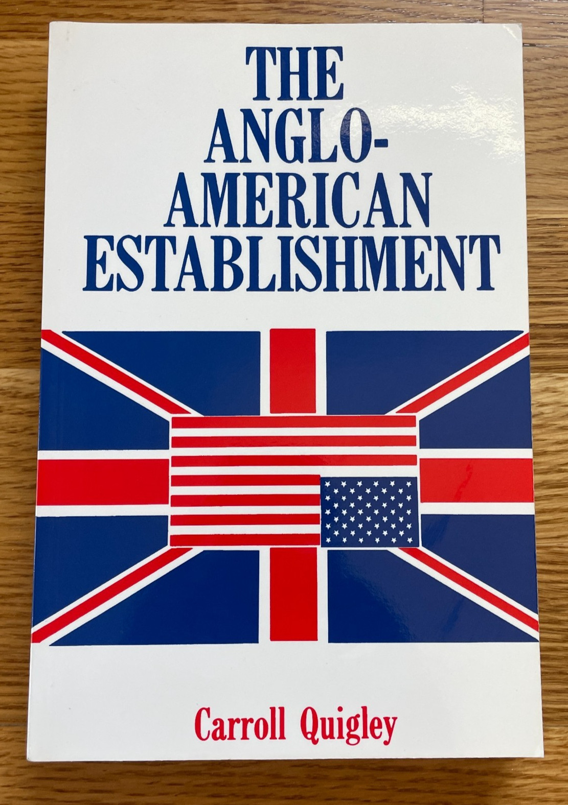The Anglo-American Establishment - Original Edition by Quigley, Carroll