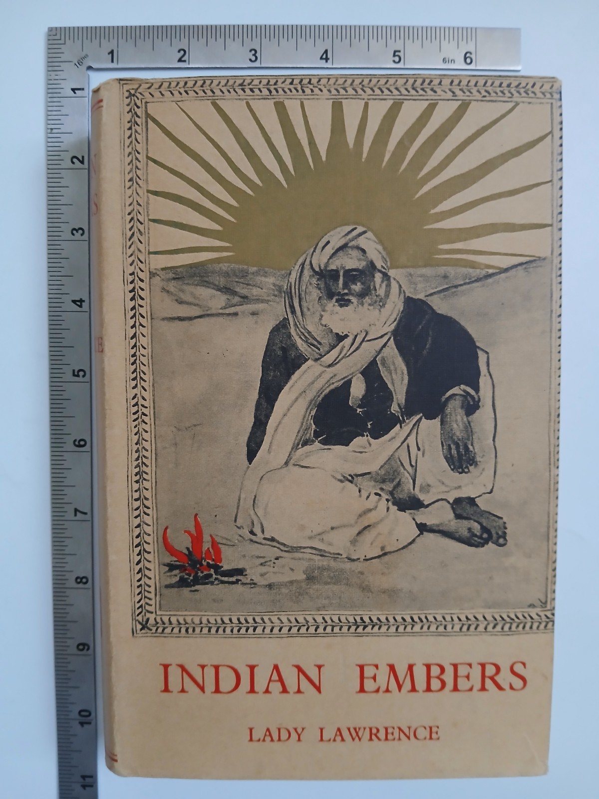 Indian Embers Lady Lawrence Hardback 1st EditionGeorge Ronald