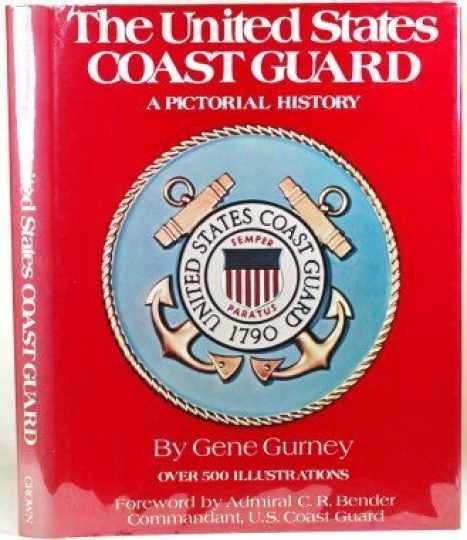 The United States Coast Guard: A - Hardcover, by Gurney Gene - Acceptable j