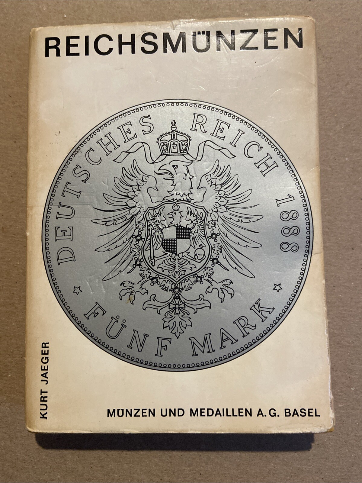 DIE DEUTSCHEN REICHSMÜNZEN SEIT 1871 - KURT JAEGER — 1965 HC — Numismatic Book