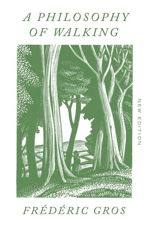 A Philosophy of Walking, Frdric Gros