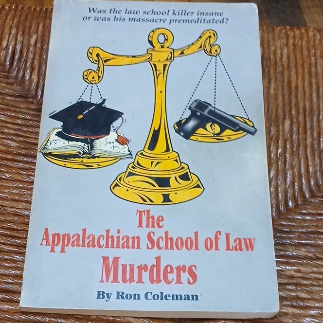 Ron Coleman Appalachian School of Law Murders Paperback True Crime Inscribed Ron Coleman Appalachian School of Law Murders Paperback True Crime Inscribed