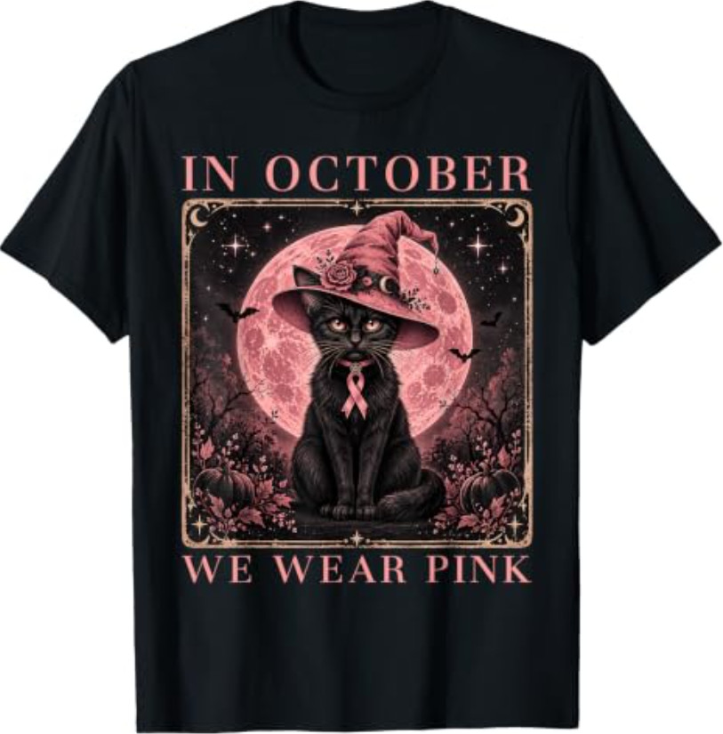 in October We Wear Pink Cat Witch Breast Cancer Awareness T-Shirt in October We Wear Pink Cat Witch Breast Cancer Awareness T-Shirt