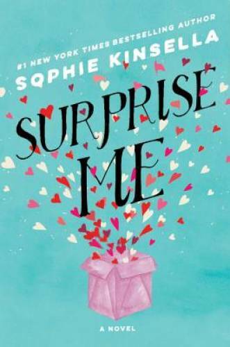 Surprise Me: A Novel - Hardcover By Kinsella, Sophie - GOOD