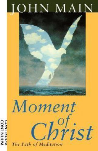 Moment of Christ by Main, John