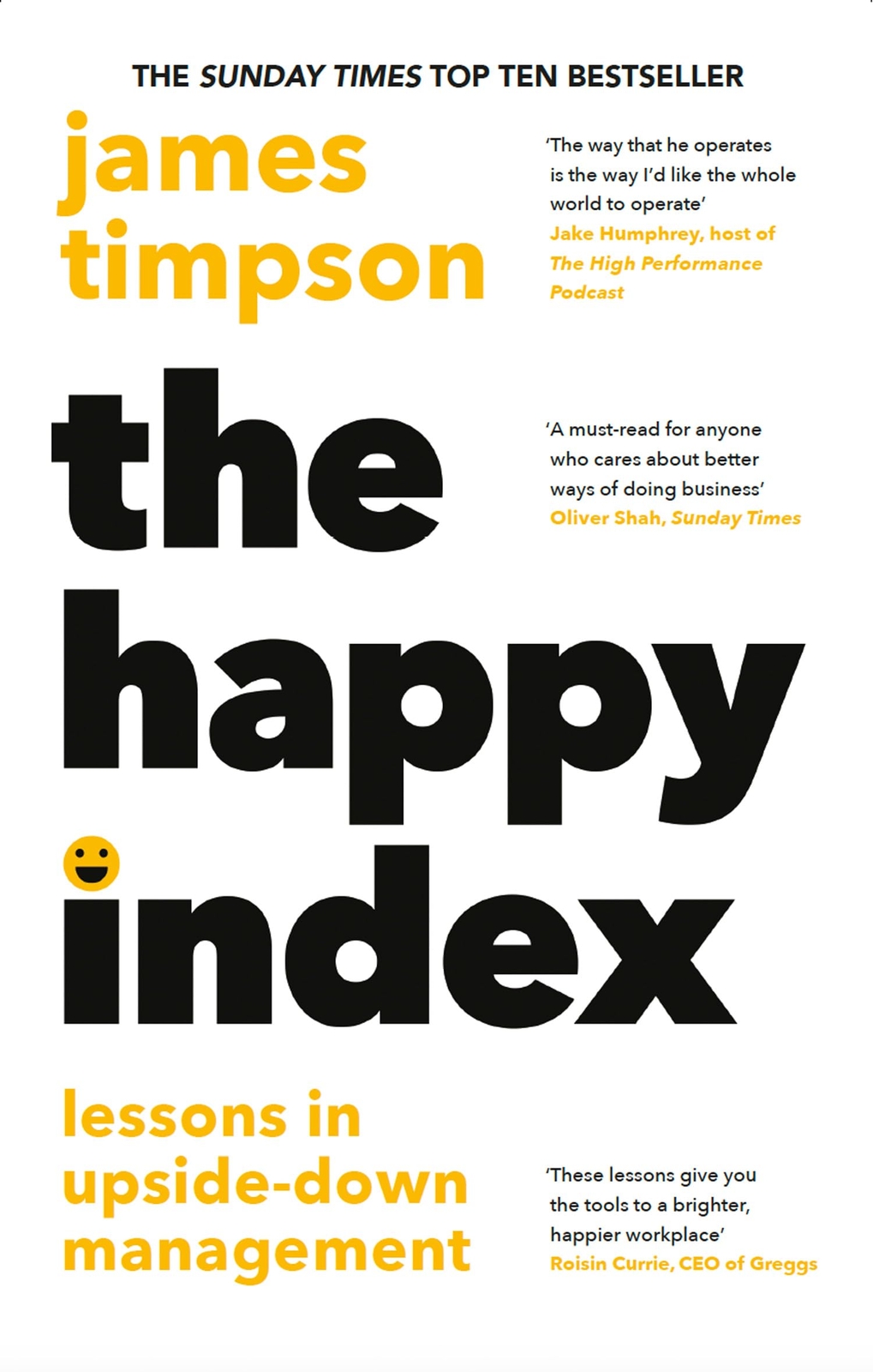 The Happy Index: The Sunday Times bestseller packed with managem