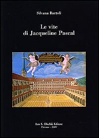 Bartoli, Silvana. Le vite di Jacqueline Pascal