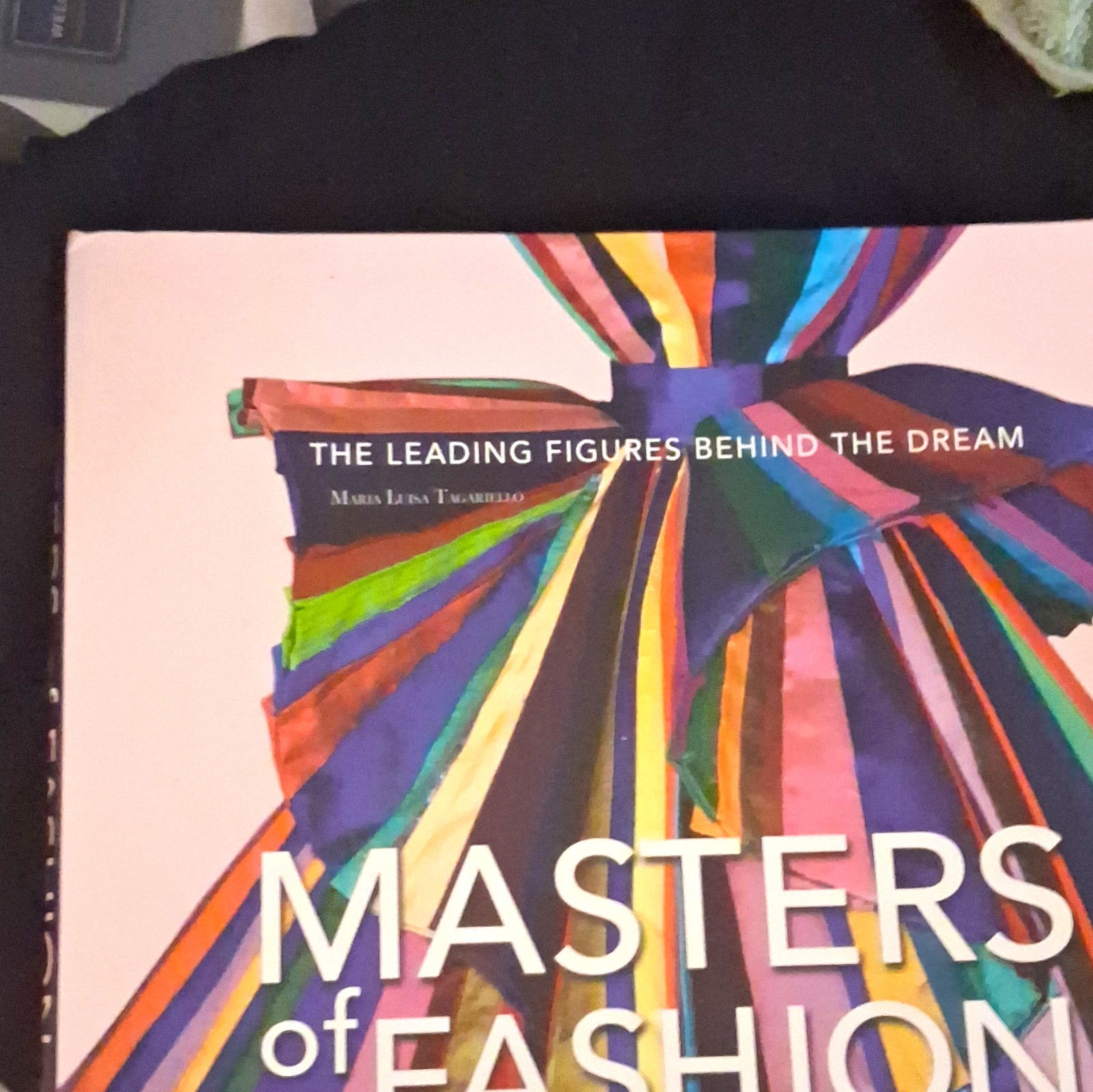 Masters of Fashion by Maria Luisa Tagariello Hardcover English Nonfiction Masters of Fashion by Maria Luisa Tagariello Hardcover English Nonfiction
