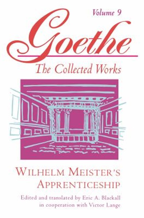 Goethe, Volume 9 Vol. 9 : Wilhelm Meister\'s Apprenticeship Paperb