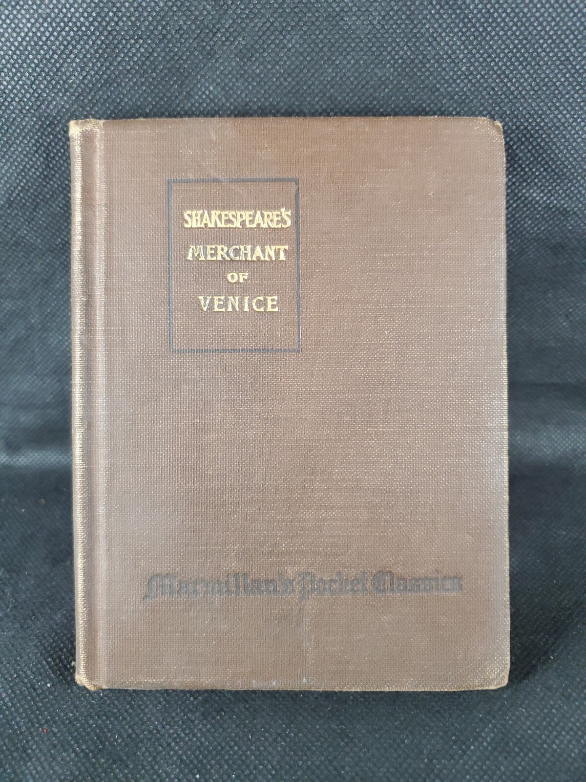 VTG HC Book Marmillan’s Pocket Classics 1919 Shakespeare Merchant Of Venice HB \'
