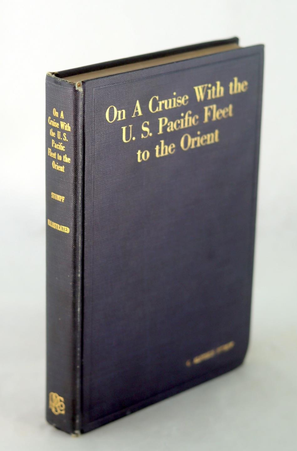 C. Aloysius Stumpf c1930s On a Cruise with the U.S. Pacific Fleet to the Orient