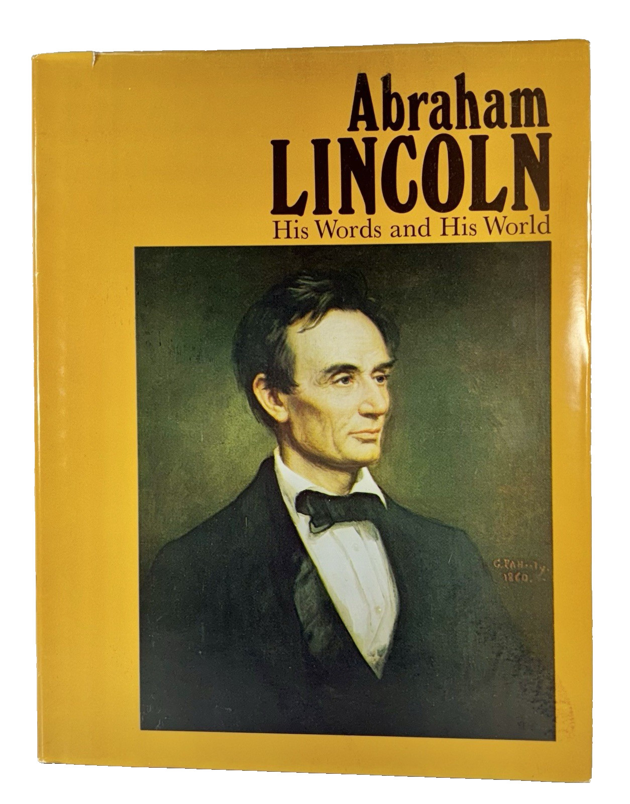 Abraham Lincoln: His Words and His World Vintage 1976 Hardback Book
