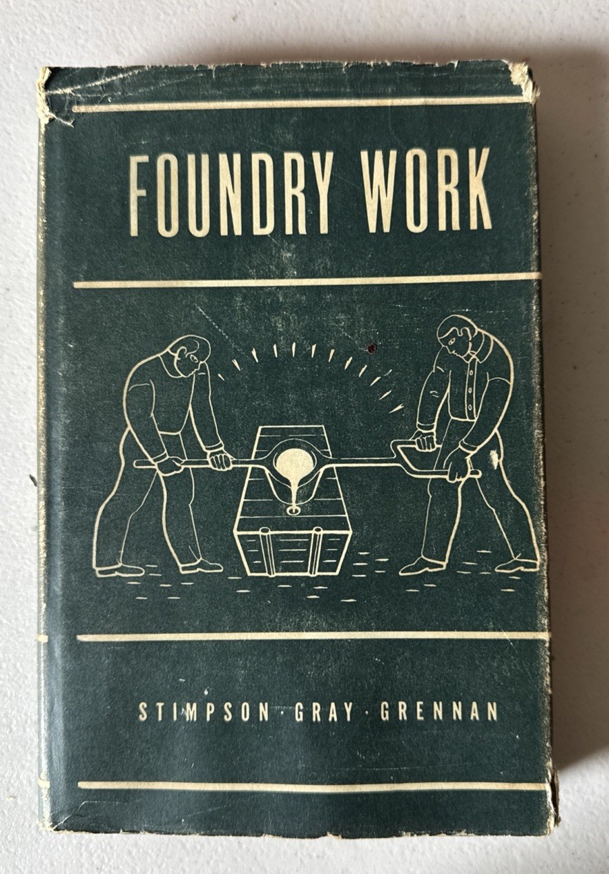 Vintage 1947 Stimpson Gray Grennan Foundry Work Metallurgy Handbook Hardcover