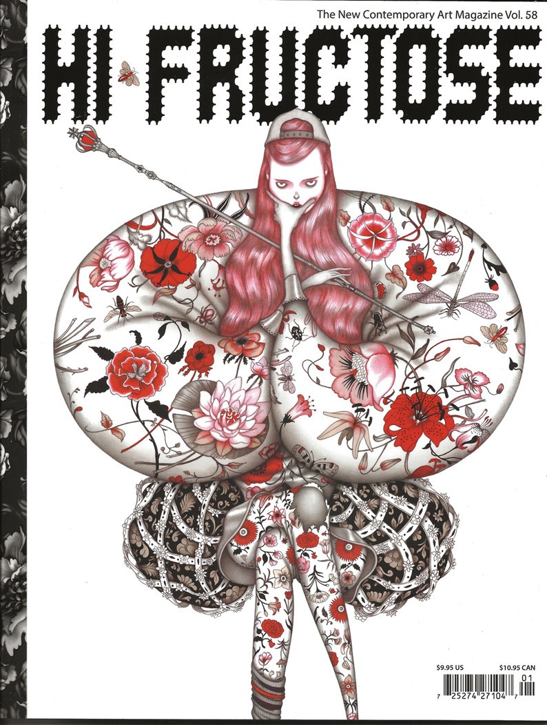 HI-FRUCTOSE THE NEW CONTEMPORARY ART MAGAZINE VOLUME 58 MARCH 2021 NEW UNREAD HI-FRUCTOSE THE NEW CONTEMPORARY ART MAGAZINE VOLUME 58 MARCH 2021 NEW UNREAD