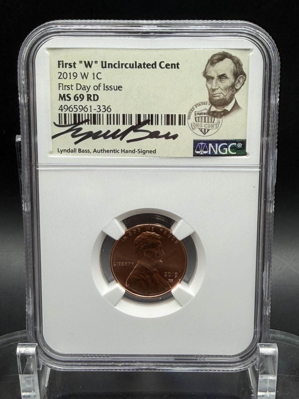 2019 W 1C UNCIRCULATED LINCOLN CENT NGC MS69 RD FIRST DAY OF ISSUE LYNDALL BASS
