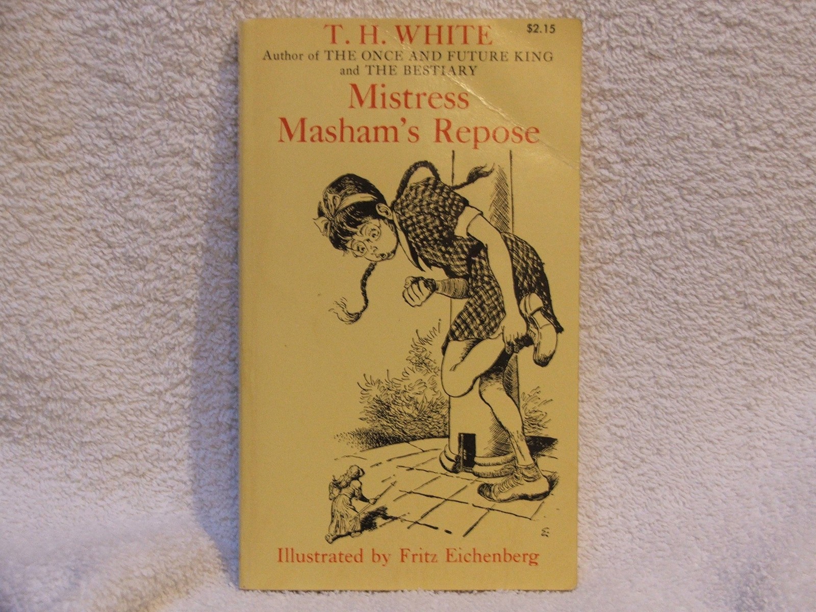 Mistress Masham\'s Repose - mass market paperback T. H. White|Fritz Eichenber... Mistress Masham\'s Repose - mass market paperback T. H. White|Fritz Eichenber...