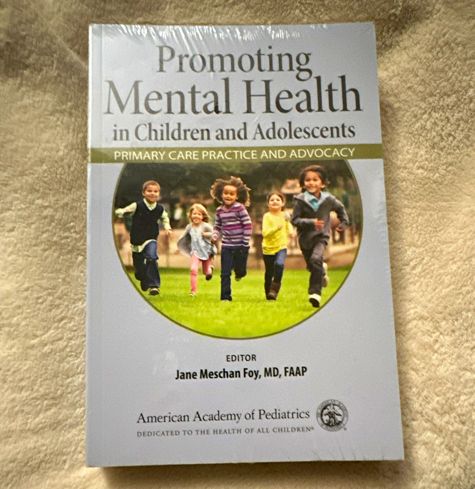 NEW American Academy Pediatrics Promoting Mental Health in Children PB 2019 Foy NEW American Academy Pediatrics Promoting Mental Health in Children PB 2019 Foy