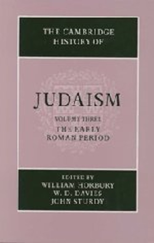 The Early Roman Period W. D., Finkelstein, Louis, Horbury, Willia The Early Roman Period W. D., Finkelstein, Louis, Horbury, Willia