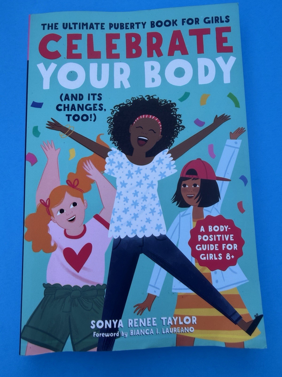 Sonya Renee Taylor Celebrate Your Body (and Its Changes, Too) Illustrated 2018